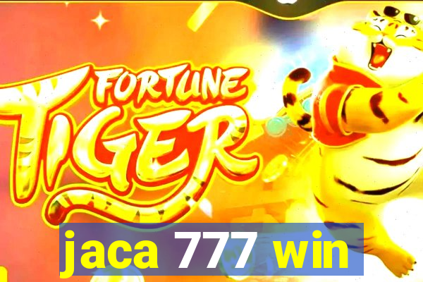 jaca 777 win